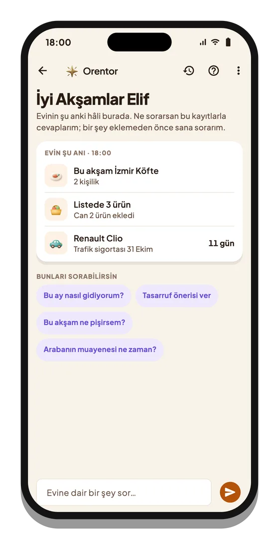 Orentor ekranı: bu akşamın yemeği, listede bekleyen ürünler ve aracın sigorta tarihi tek bakışta